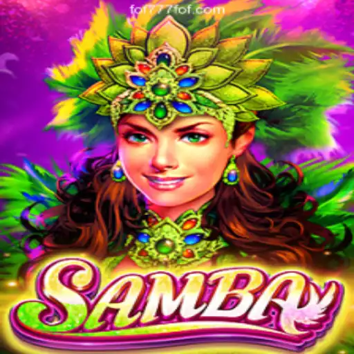 Discover the Excitement of 'Samba' at FOF777.com